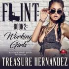 Flint, Book 2 Lib/E: Working Girls By Treasure Hernandez, L. Steven Taylor (Read by) Cover Image