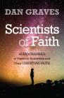 Scientists of Faith: Forty-Eight Biographies of Historic Scientists and Their Christian Faith Cover Image