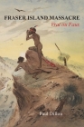 Fraser Island Massacre: Vrai ou Faux Cover Image
