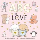 ABCs of Love (Books of Kindness) By Patricia Hegarty, Summer Macon (Illustrator) Cover Image