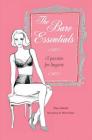 The Bare Essentials: A Passion for Lingerie By Tracy Martin Cover Image
