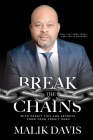 Break The Chains: with Credit Tips and Secrets from Your Credit Guru Cover Image