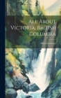All About Victoria, British Columbia Cover Image