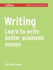 Writing: Learn to Write Better Academic Essays (Collins English for Academic Purposes) Cover Image