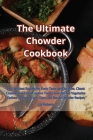 The Ultimate Chowder Cookbook Cover Image