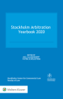 Stockholm Arbitration Yearbook 2020 By Axel Calissendorff (Editor), Patrik Schöldström (Editor) Cover Image