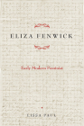 Eliza Fenwick: Early Modern Feminist (EARLY MODERN FEMINISMS) By Lissa Paul Cover Image