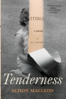 Tenderness By Alison Macleod Cover Image