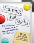 Learning That Sticks: A Brain-Based Model for K-12 Instructional Design and Delivery By Bryan Goodwin, Tonia Gibson, Kristin Rouleau Cover Image