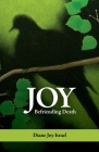 Joy: Befriending Death By Diane Israel, Jenni Bedell (Editor), Katy Able (Illustrator) Cover Image