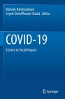 Covid-19: Science to Social Impact By Moones Rahmandoust (Editor), Seyed-Omid Ranaei-Siadat (Editor) Cover Image