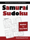 Samurai Sudoku: 500 Medium to Very Hard Sudoku Puzzles Overlapping into 100 Samurai Style Cover Image