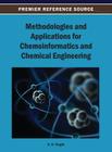 Methodologies and Applications for Chemoinformatics and Chemical Engineering By A. K. Haghi (Editor) Cover Image