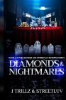 Diamonds and Nightmares: Part 1 By Streetluv , J. Trillz Cover Image