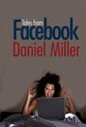 Tales from Facebook By Daniel Miller Cover Image