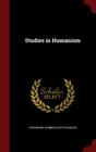 Studies in Humanism By Ferdinand Canning Scott Schiller Cover Image