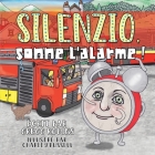 Silenzio, sonne l'alarme ! By Gregg Robins, Charity Russell (Illustrator), Stéphanie Moreau (Translator) Cover Image