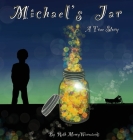 Michael's Jar By Ruth Mercy Woroniecki Cover Image