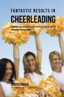 Fantastic Results in Cheerleading: Harnessing your Resting Metabolic Rate's Potential to Drop Fat and Increase Muscle Recovery By Correa (Certified Sports Nutritionist) Cover Image
