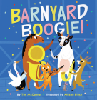 Barnyard Boogie! By Tim McCanna, Allison Black (Illustrator) Cover Image
