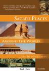 Sacred Places Around the World: 108 Destinations (Sacred Places: 108 Destinations series) By Brad Olsen Cover Image