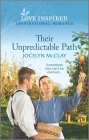 Their Unpredictable Path: An Uplifting Inspirational Romance Cover Image