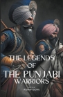 The Legends Of Punjabi Warriors By Roman Sidhu Cover Image