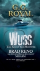Wuss the Giant Sea Monster: Brad Reno and Crystal Brook Confront MOASM By G. G. Royal Cover Image