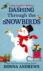 Dashing Through the Snowbirds (Meg Langslow Mystery #32) By Donna Andrews Cover Image