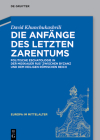 Die Anfänge des letzten Zarentums (Europa Im Mittelalter #42) Cover Image