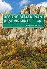 West Virginia Off the Beaten Path(r): A Guide to Unique Places Cover Image