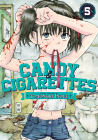 CANDY AND CIGARETTES Vol. 5 By Tomonori Inoue Cover Image