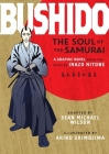 Bushido: The Soul of the Samurai By Inazo Nitobe, Sean Michael Wilson (Adapted by), Akiko Shimojima (Illustrator) Cover Image