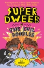 Super Dweeb V. the Evil Doodler By Jess Bradley, Jess Bradley (Illustrator) Cover Image