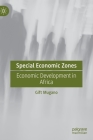 Special Economic Zones: Economic Development in Africa Cover Image