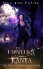 The Hunters of Kanta By Marlena Frank Cover Image