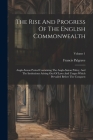 The Rise And Progress Of The English Commonwealth: Anglo-saxon Period Containing The Anglo-saxon Policy, And The Institutions Arising Out Of Laws And By Francis Palgrave Cover Image