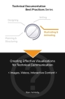 Technical Documentation Best Practices - Creating Effective Visualizations for Technical Communication: Images, Videos, Interactive Content Cover Image