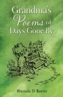 Grandma's Poems of Days Gone By By Rhonda D. Bayne Cover Image