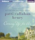 Coming Up for Air By Patti Callahan Henry, Janet Metzger (Read by) Cover Image