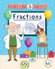 Professor & Pollito: Fractions (Early learning, for children aged 3-7) Cover Image