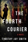The Fourth Courier: A Novel Cover Image