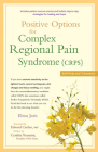 Positive Options for Complex Regional Pain Syndrome (Crps): Self-Help and Treatment (Positive Options for Health) Cover Image