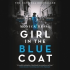 Girl in the Blue Coat Lib/E By Monica Hesse, Natalia Payne (Read by), Suzanne Toren (Afterword by) Cover Image