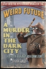 A Murder In The Dark City: A Blue Detective Blue Blaze Sci-Fi Crime Story By Steven Farkas Cover Image