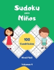 Sudoku para Niños 100 Cuadrículas Nivel Fácil Volumen 4: libro de sudoku para desarrollar concentración, Rompecabezas con Soluciones. Cover Image