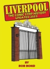 Liverpool Football History Comic Book By Bob Bond, Ed Chatelier (Concept by) Cover Image