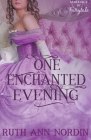 One Enchanted Evening By Ruth Ann Nordin Cover Image