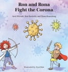Ron and Rona Fight the Corona By Amit Mizrahi, Ron Starinsky, Elana Rosenberg Cover Image