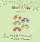 Bindi Baby Numbers (Gujarati): A Counting Book for Gujarati Kids Cover Image